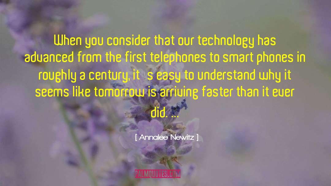 Smart Phones quotes by Annalee Newitz