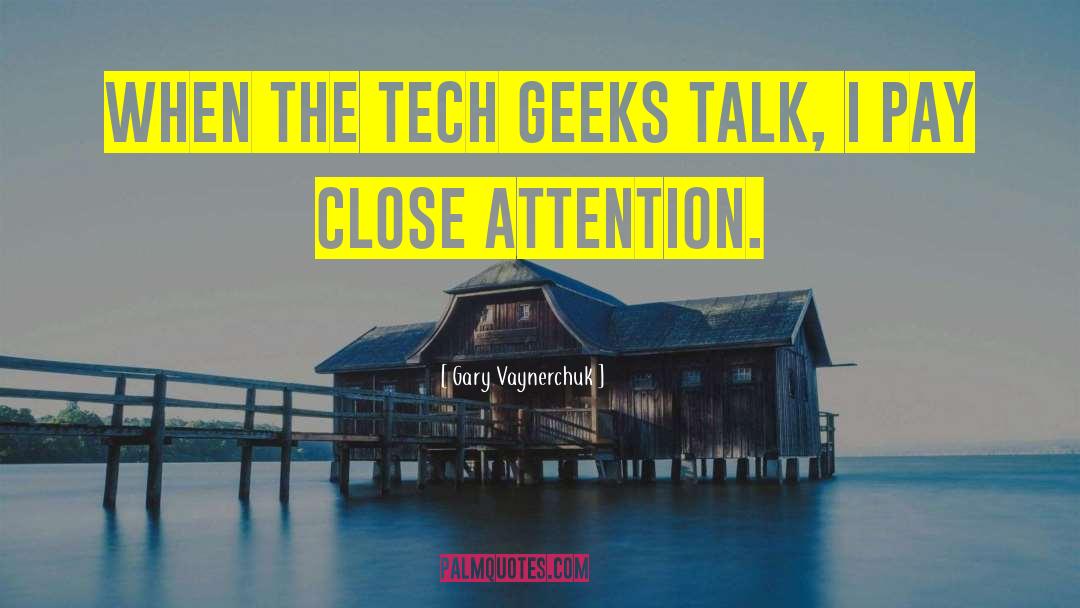 Smart Tech quotes by Gary Vaynerchuk