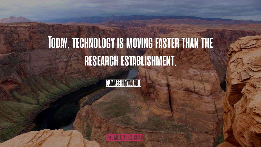 Smart Technology quotes by James Heywood