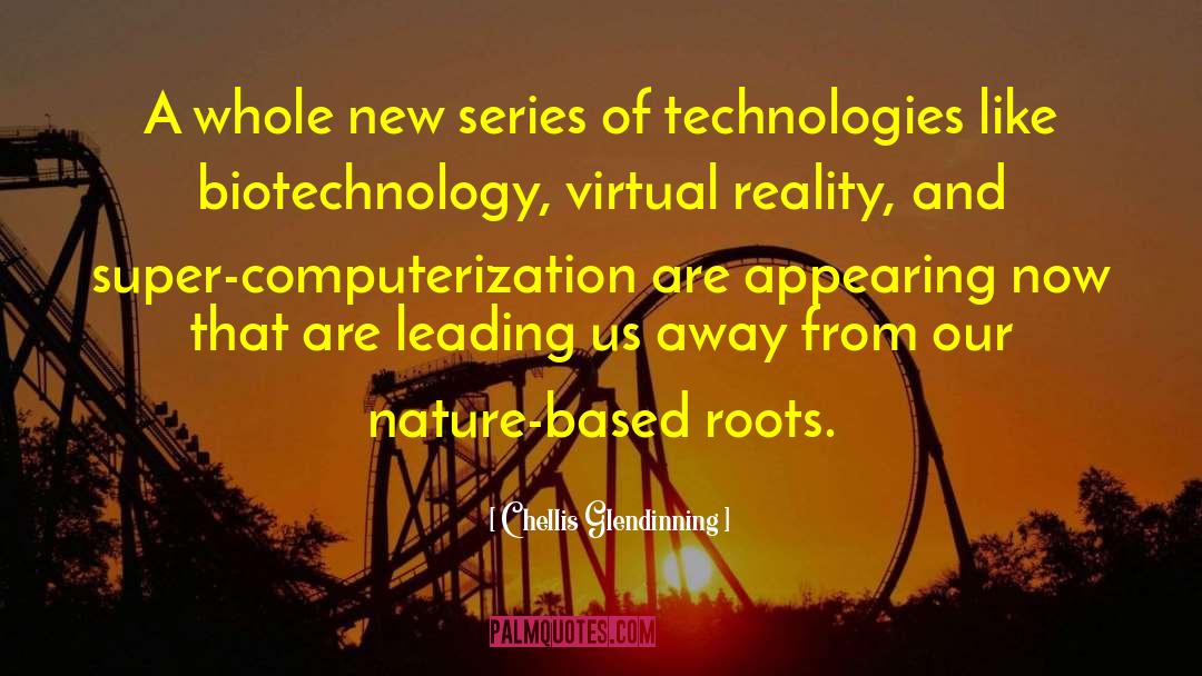 Smart Technology quotes by Chellis Glendinning