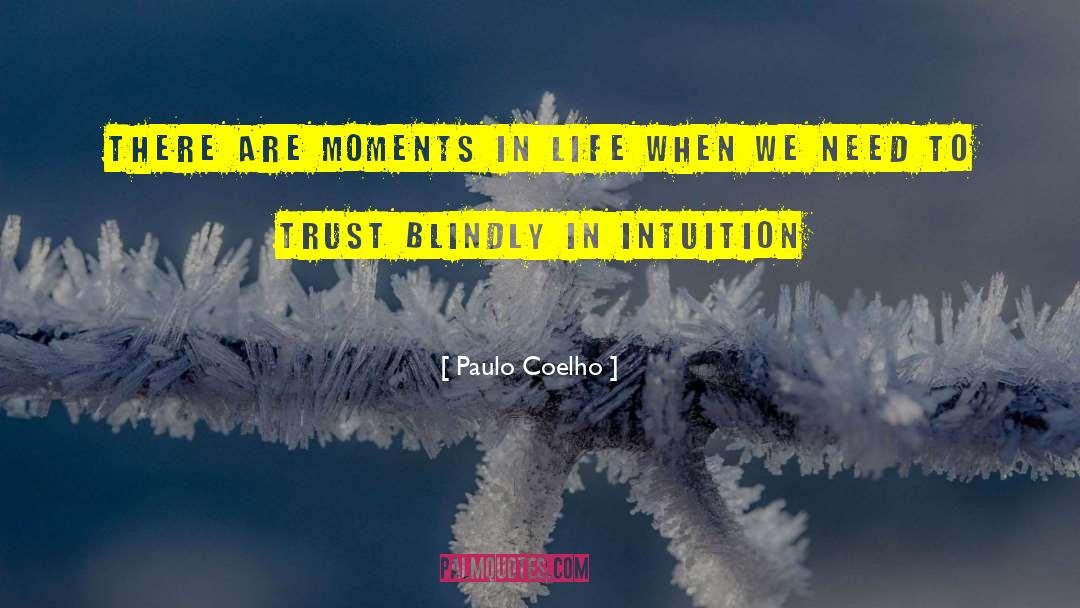 Smart Trust quotes by Paulo Coelho