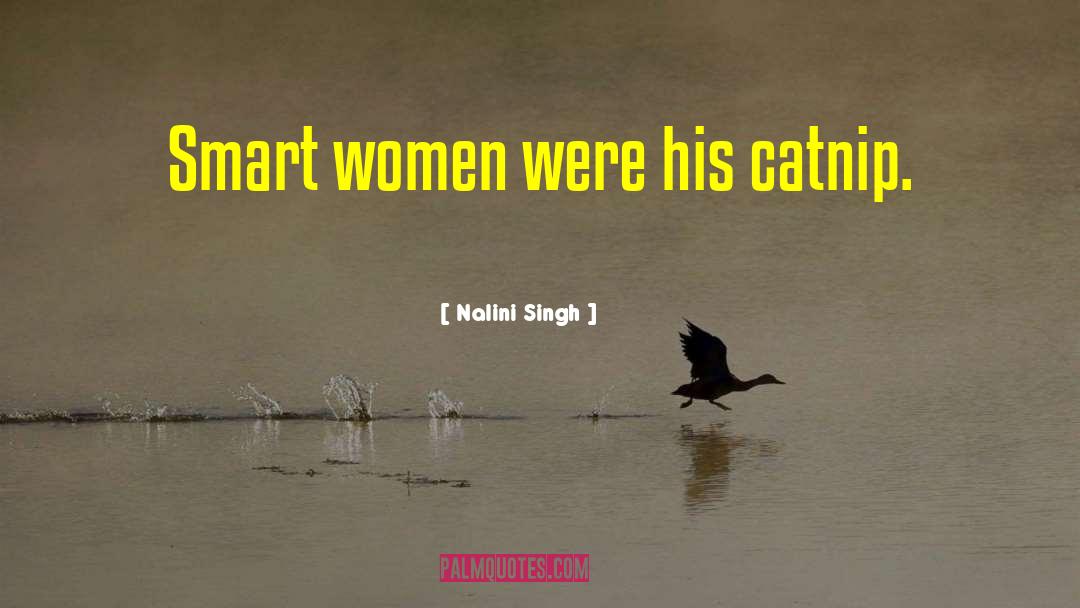 Smart Women quotes by Nalini Singh
