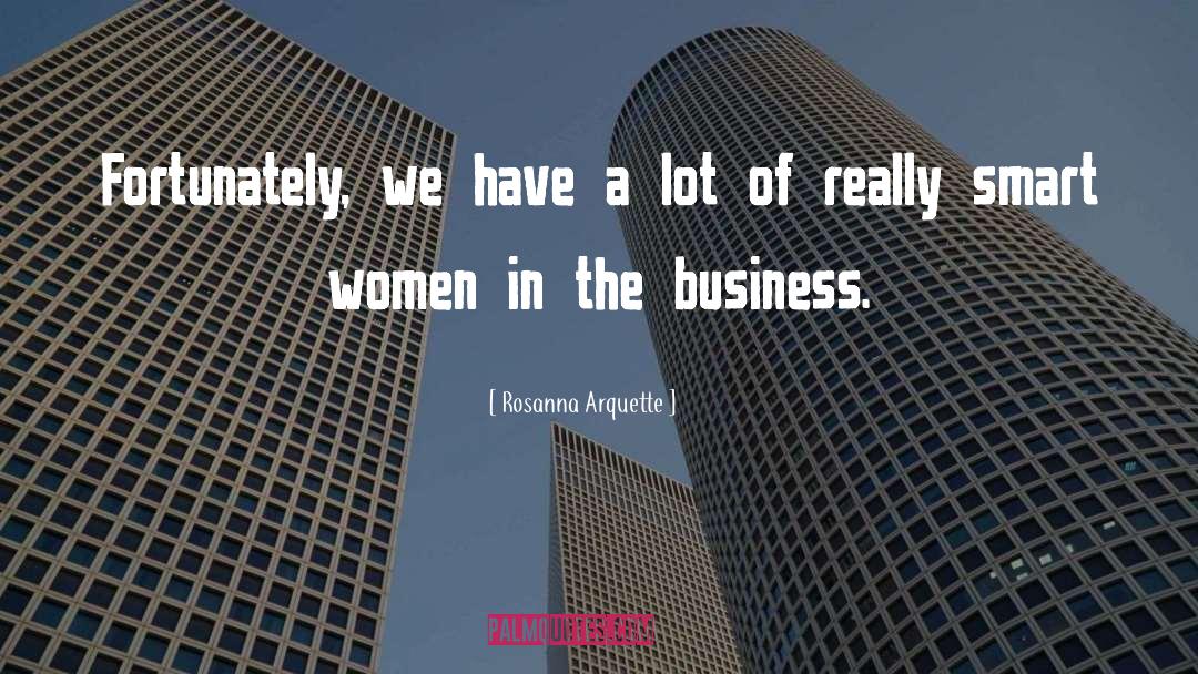 Smart Women quotes by Rosanna Arquette