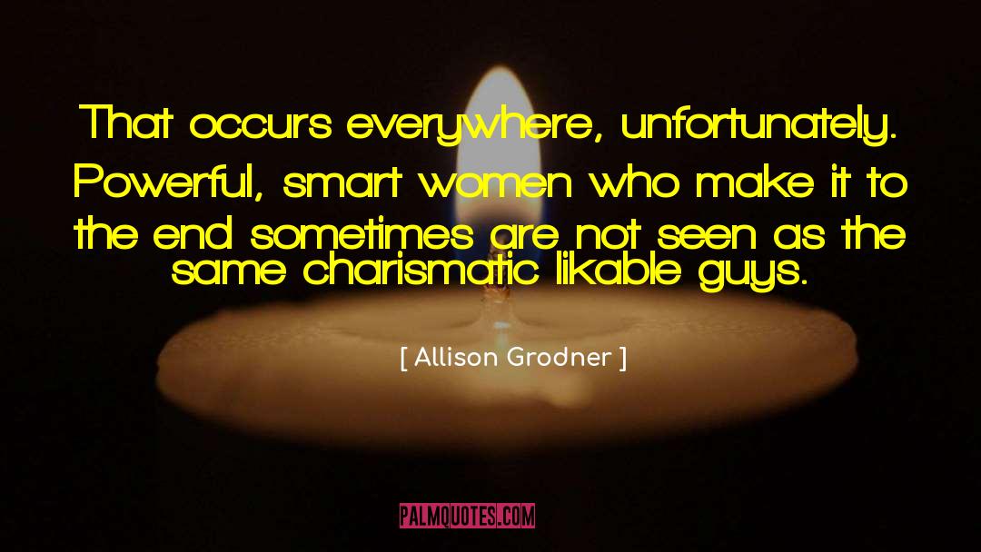Smart Women quotes by Allison Grodner