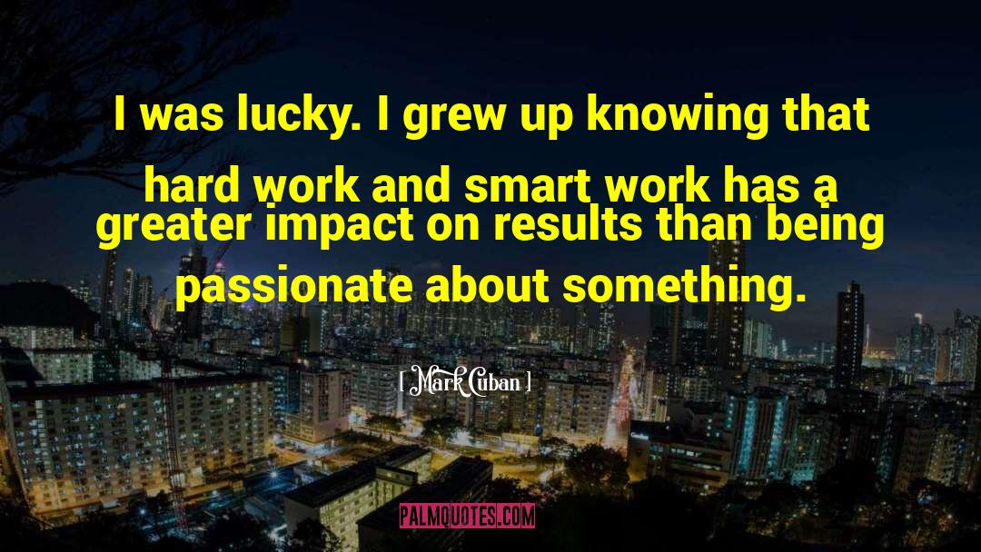 Smart Work quotes by Mark Cuban