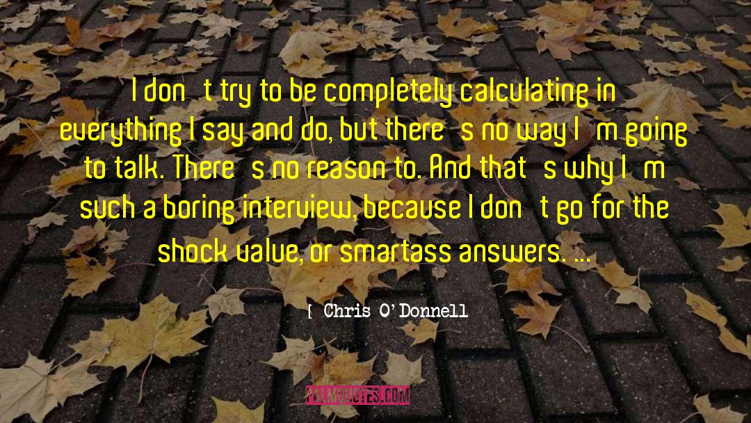 Smartass quotes by Chris O'Donnell