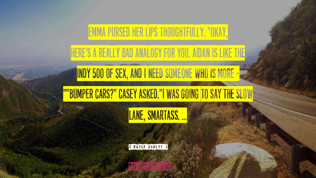 Smartass quotes by Katie Ashley