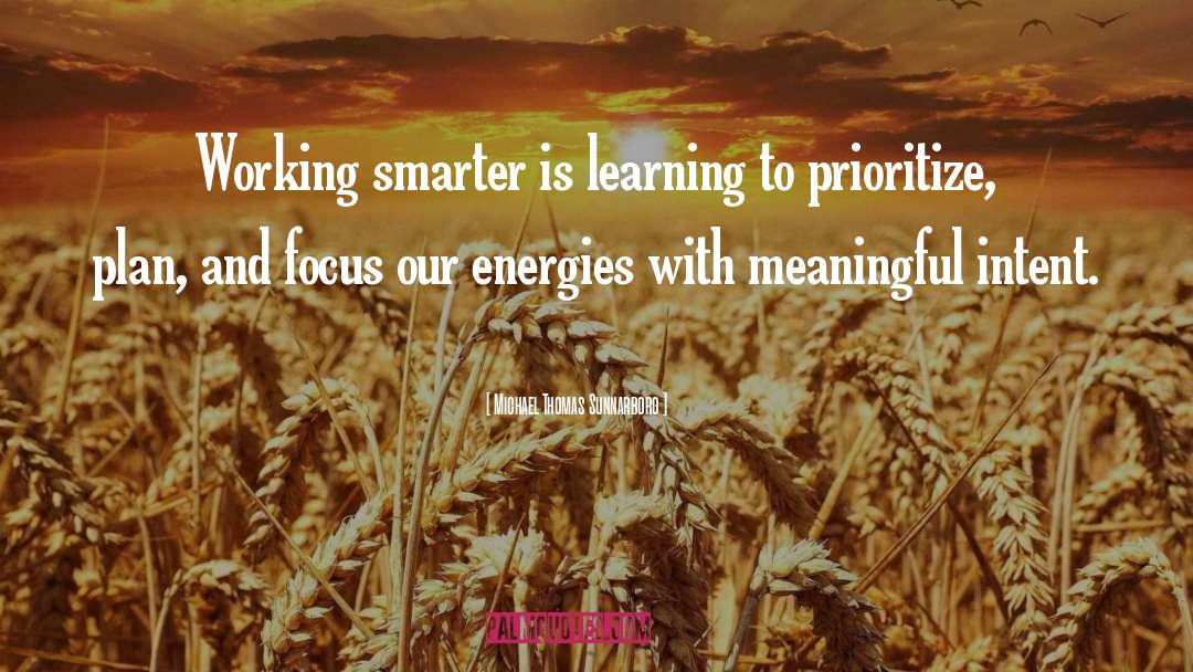 Smarter quotes by Michael Thomas Sunnarborg