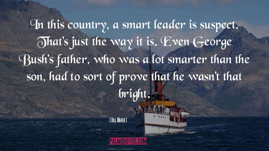Smarter quotes by Bill Maher