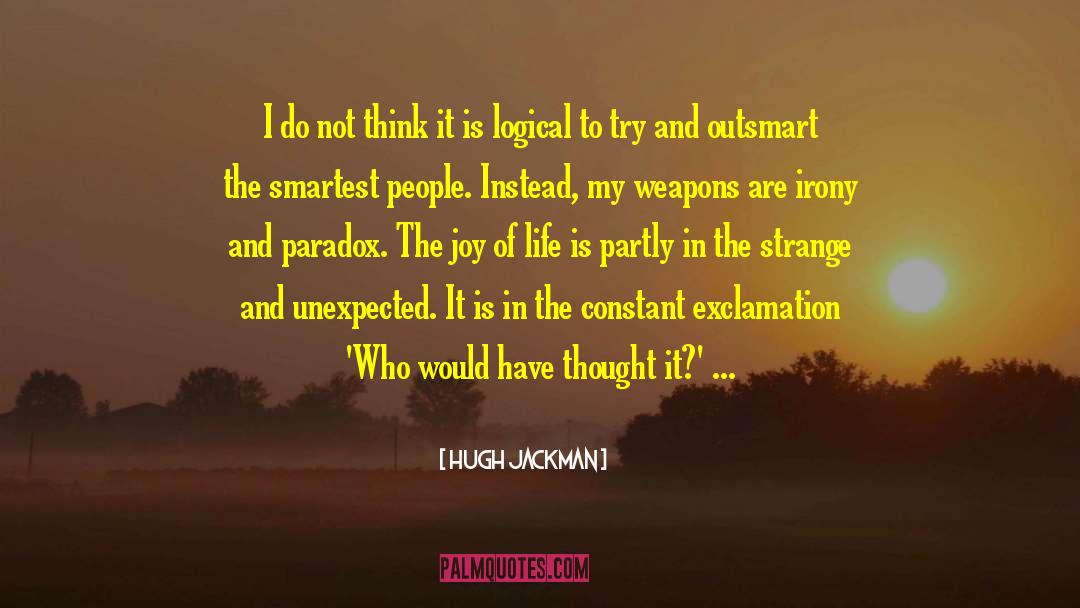 Smartest quotes by Hugh Jackman
