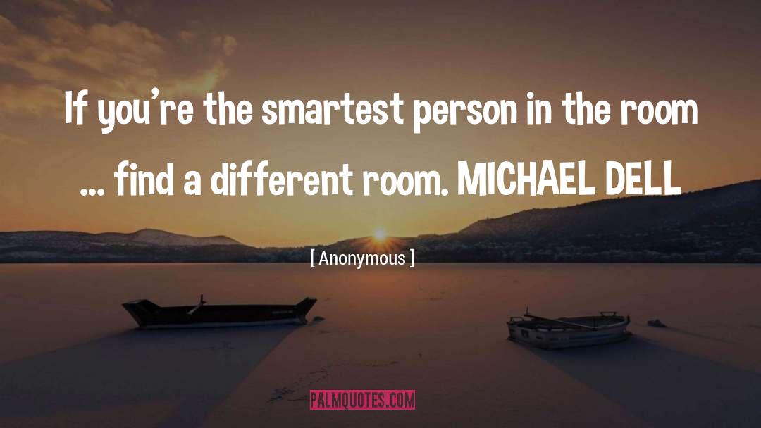 Smartest quotes by Anonymous