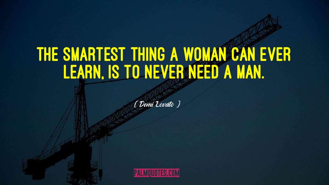 Smartest quotes by Demi Lovato