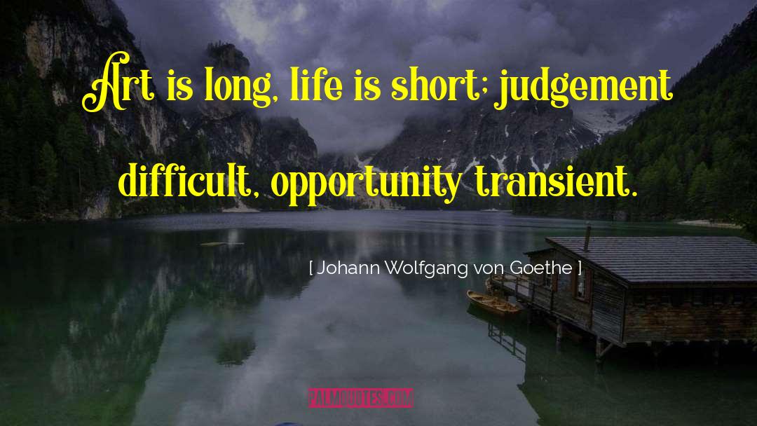 Smartest Short quotes by Johann Wolfgang Von Goethe