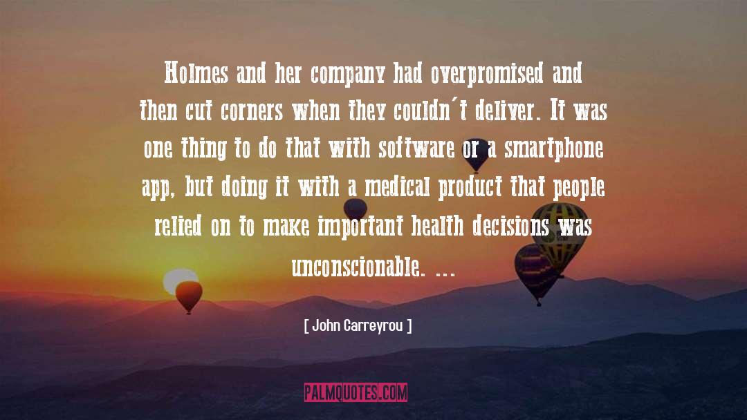 Smartphone quotes by John Carreyrou