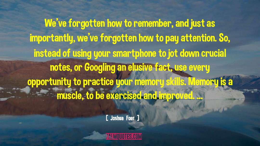 Smartphone quotes by Joshua Foer