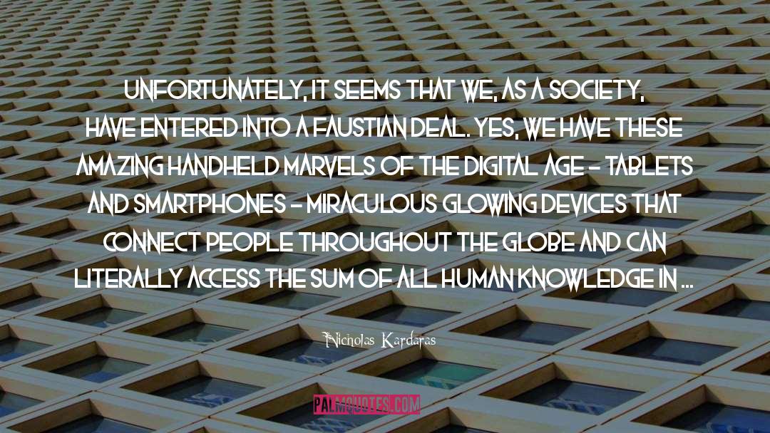 Smartphones quotes by Nicholas Kardaras