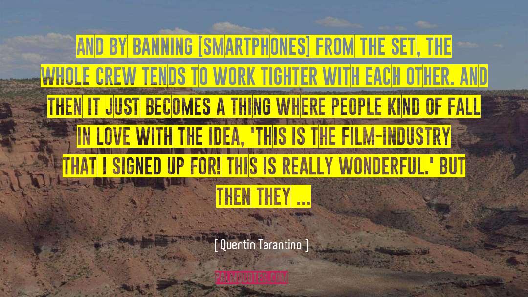 Smartphones quotes by Quentin Tarantino