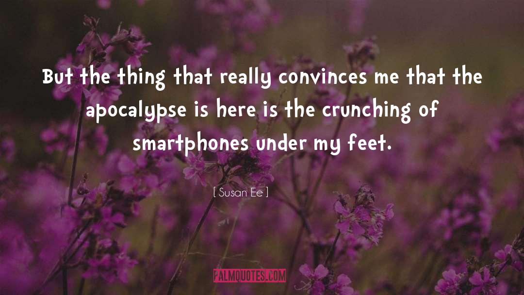 Smartphones quotes by Susan Ee