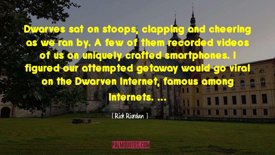 Smartphones quotes by Rick Riordan