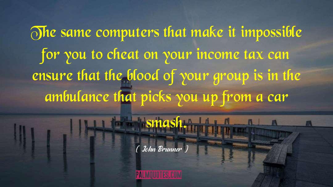 Smash quotes by John Brunner