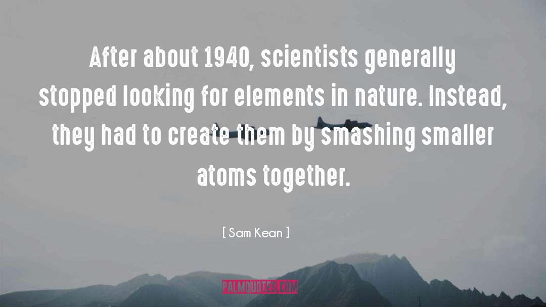 Smashing quotes by Sam Kean