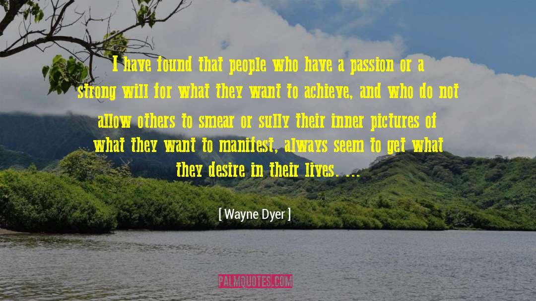 Smear quotes by Wayne Dyer