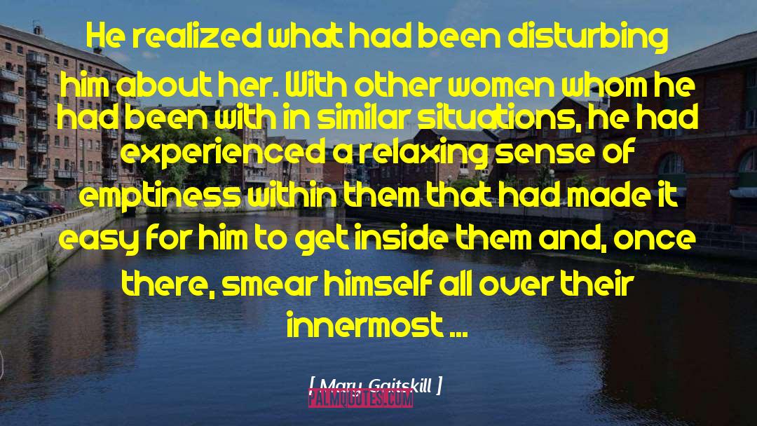 Smear quotes by Mary Gaitskill