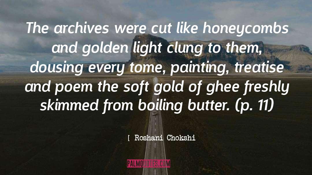 Smearing Butter quotes by Roshani Chokshi