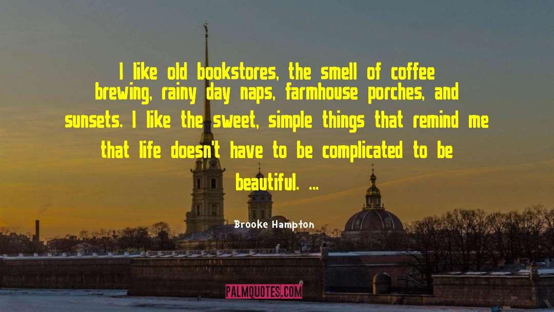 Smell Of Coffee quotes by Brooke Hampton