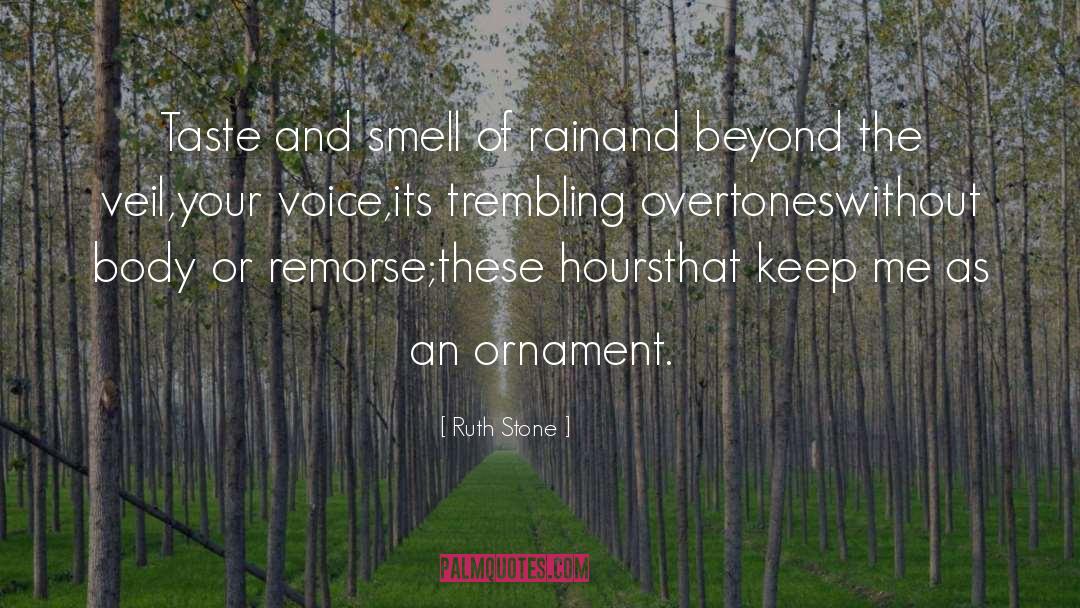 Smell Of Rain quotes by Ruth Stone