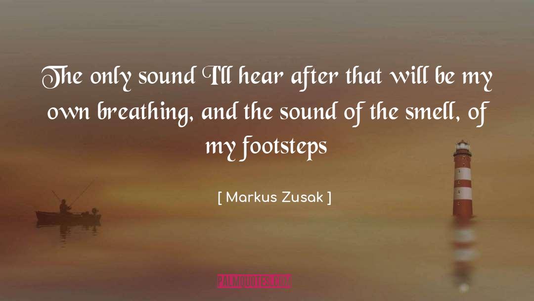 Smell quotes by Markus Zusak