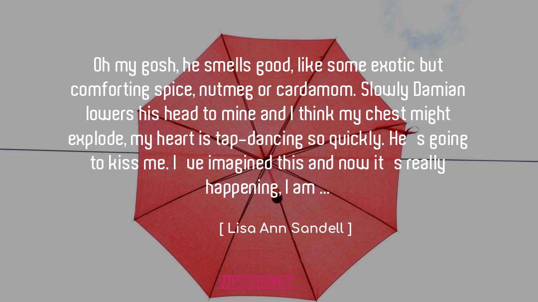 Smells Good quotes by Lisa Ann Sandell