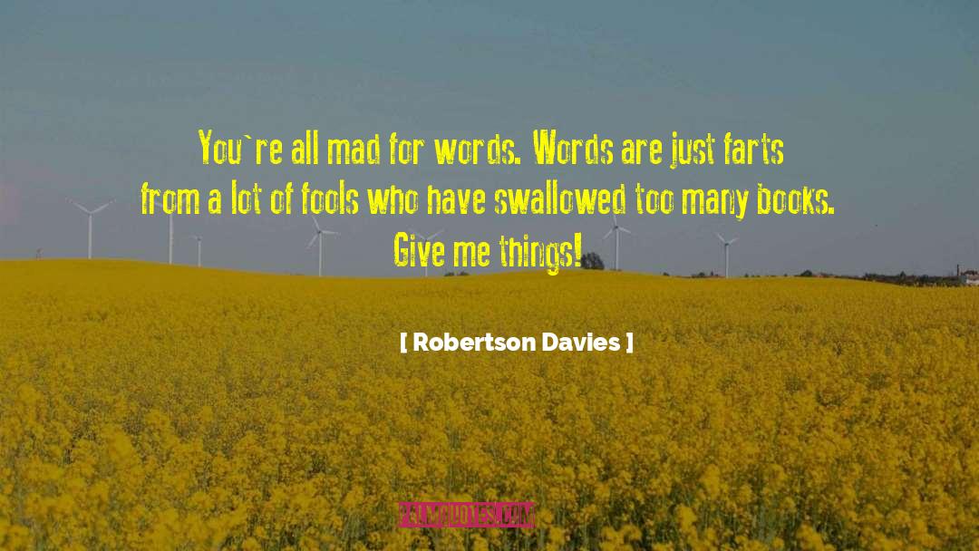 Smelly Farts quotes by Robertson Davies