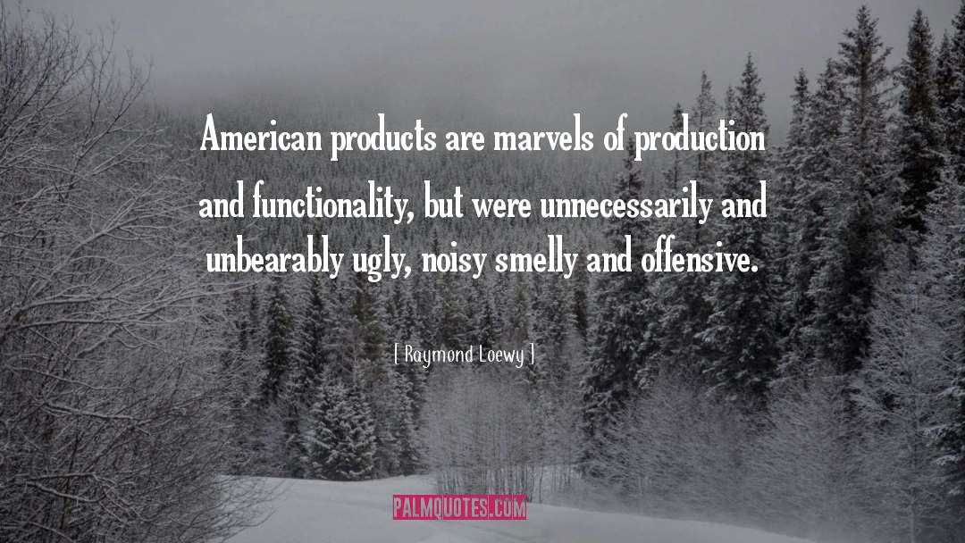 Smelly quotes by Raymond Loewy