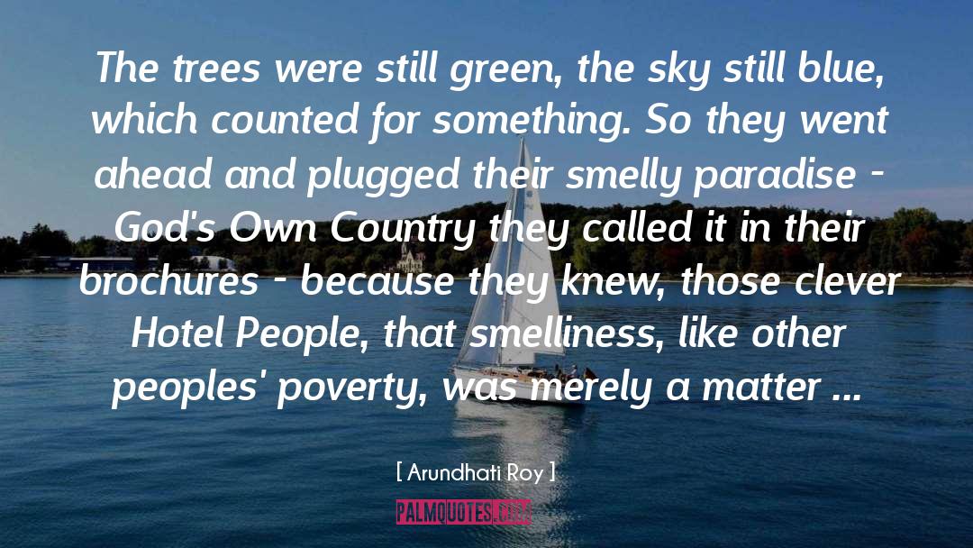 Smelly quotes by Arundhati Roy