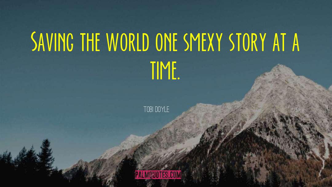 Smexy quotes by Tobi Doyle