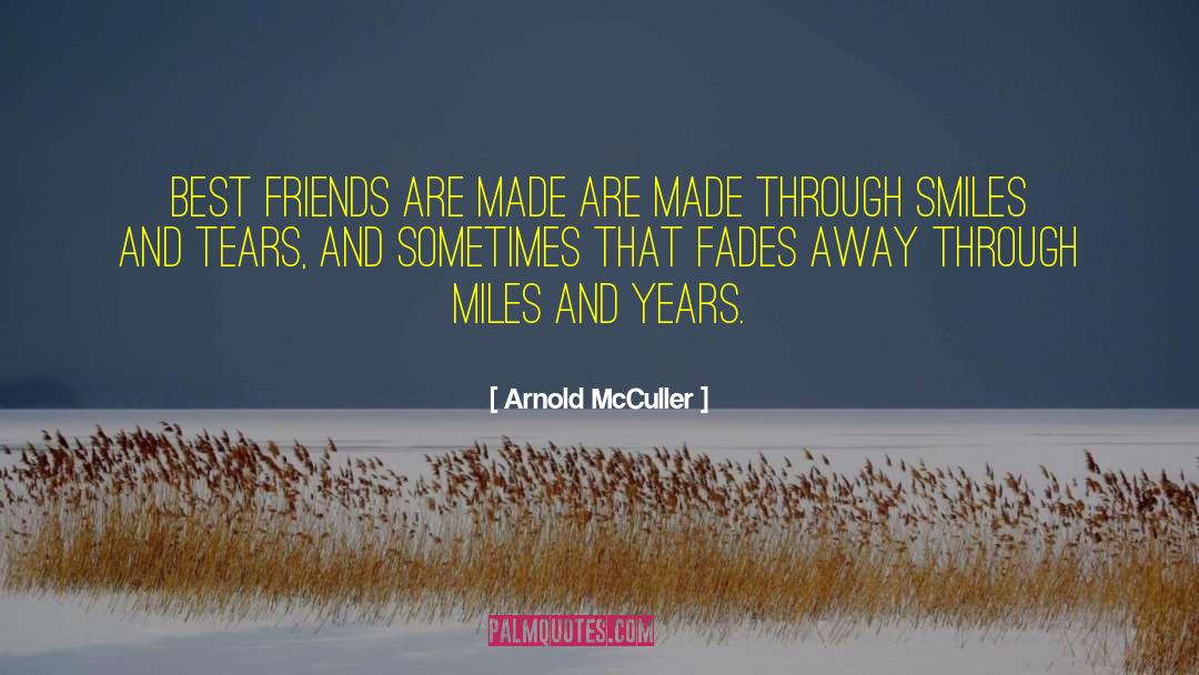 Smile And Tears quotes by Arnold McCuller