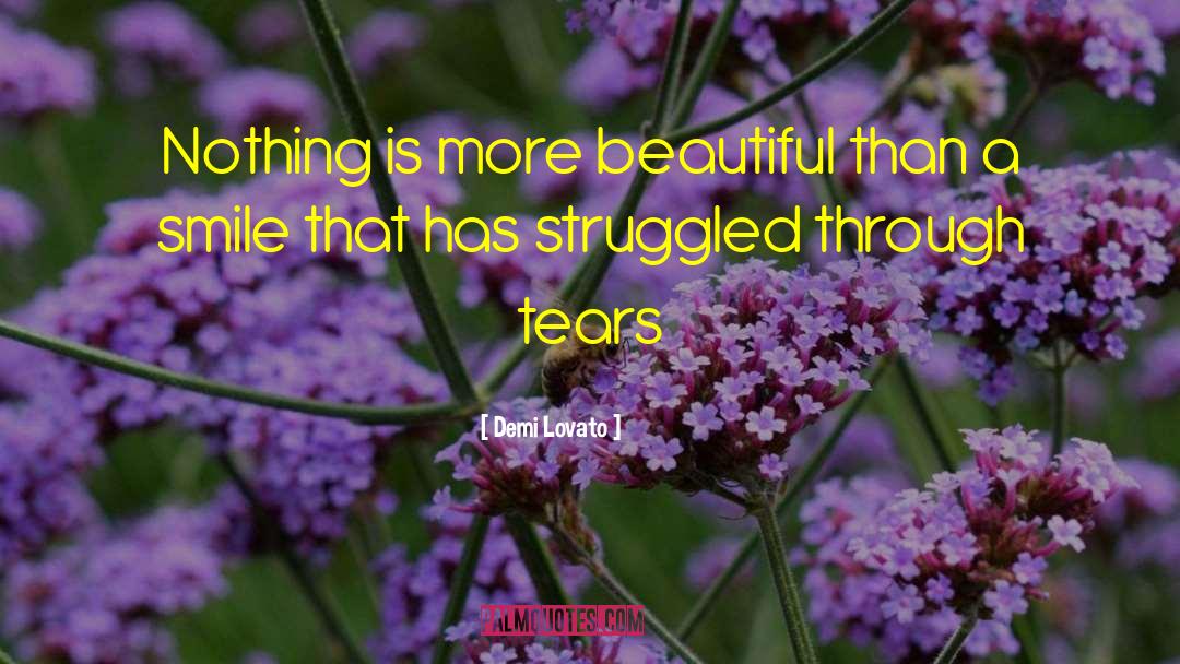 Smile And Tears quotes by Demi Lovato