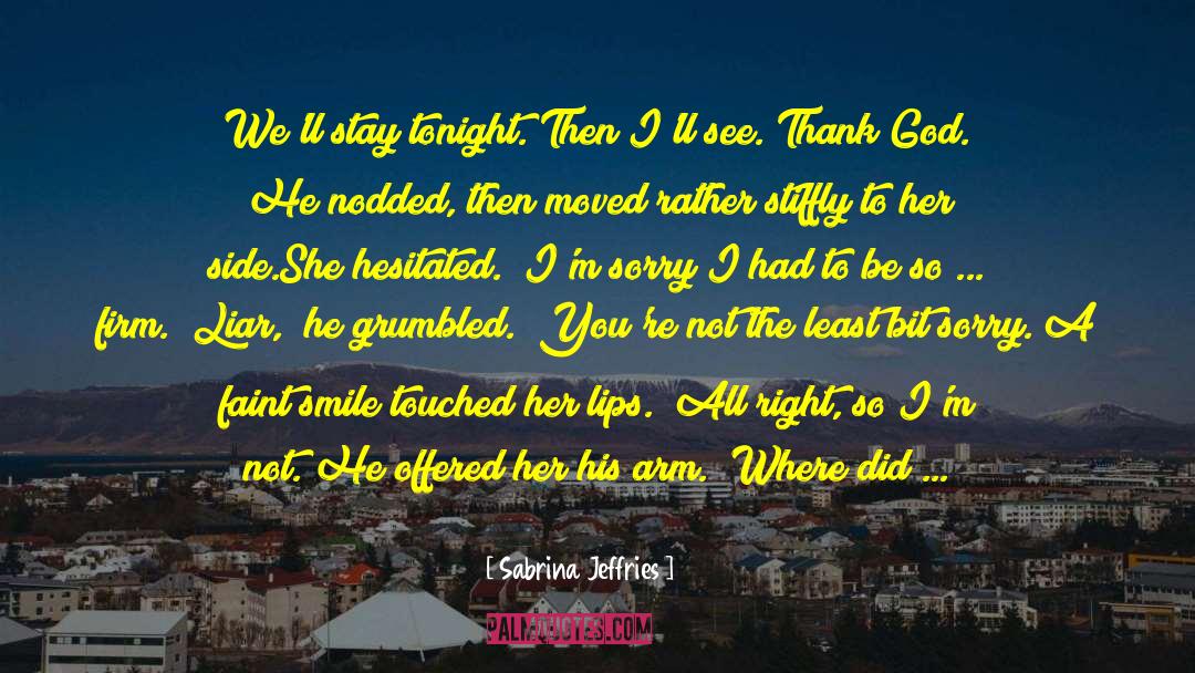 Smile And Thank God quotes by Sabrina Jeffries