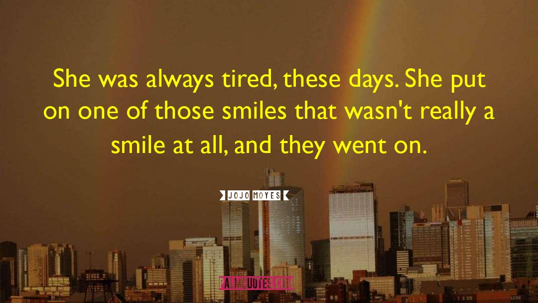 Smile Anyway quotes by Jojo Moyes
