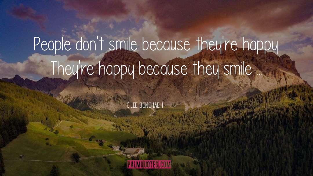 Smile Because quotes by Lee Donghae