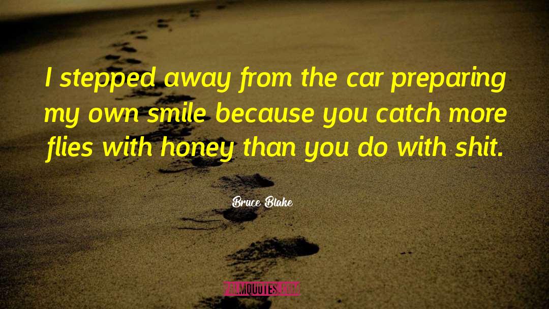 Smile Because quotes by Bruce Blake