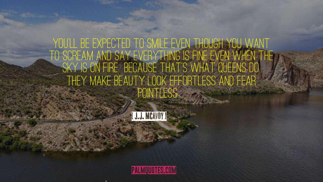 Smile Even quotes by J.J. McAvoy