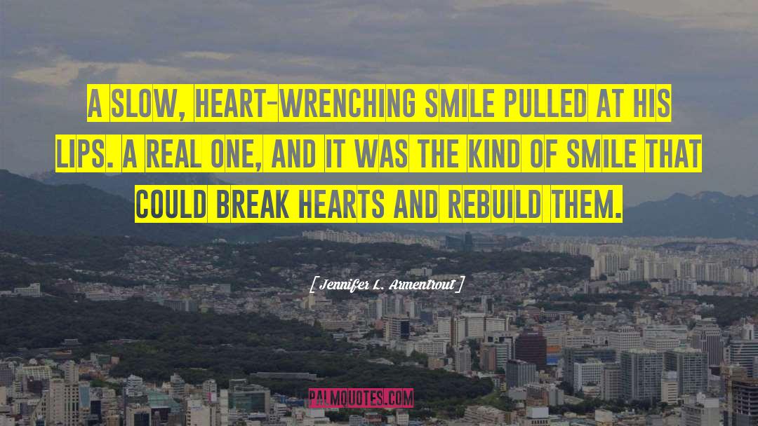 Smile Even Your Heart Is Bleeding quotes by Jennifer L. Armentrout