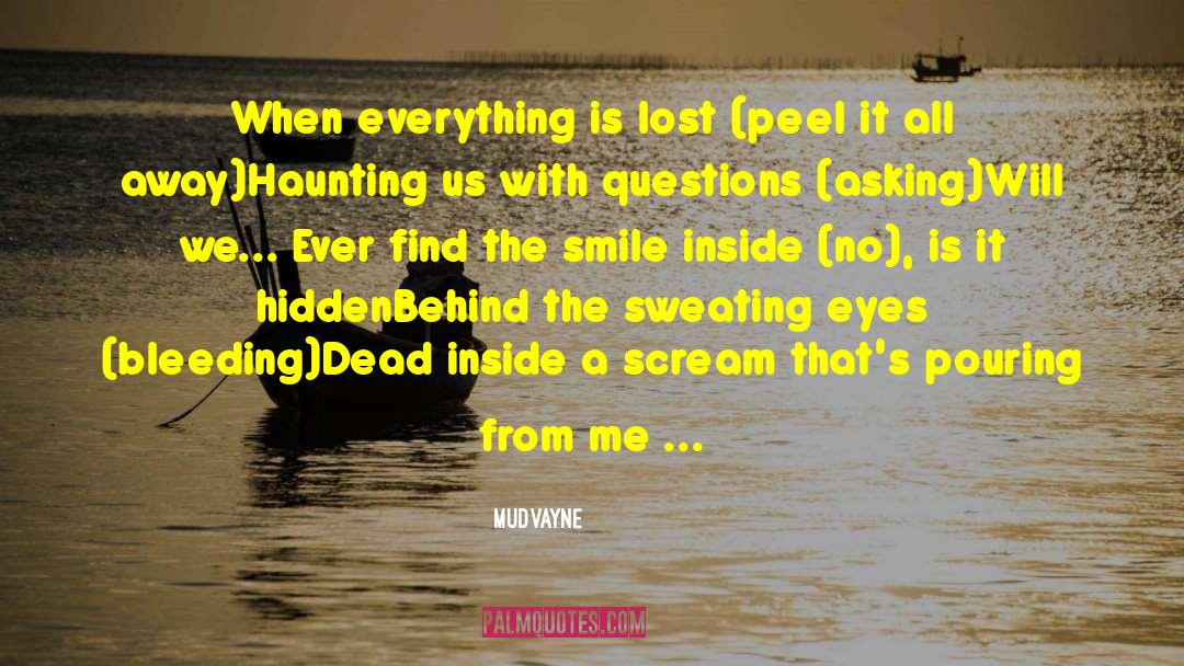 Smile Eyes quotes by Mudvayne