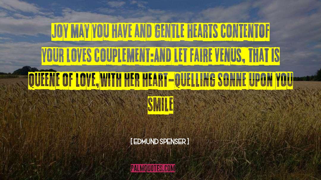Smile Love And Laugh quotes by Edmund Spenser