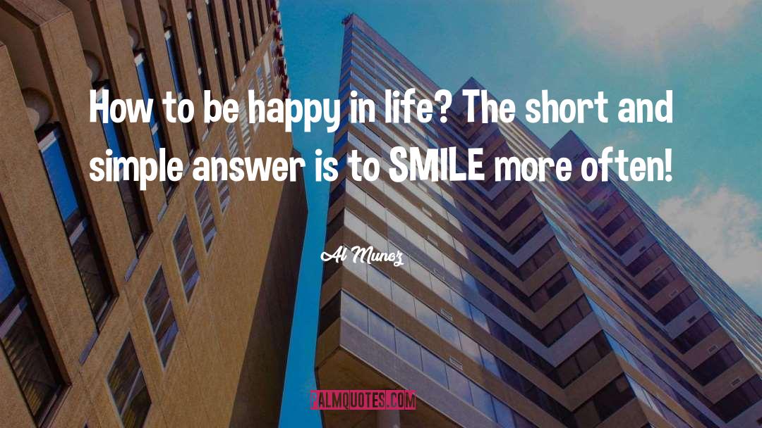 Smile More quotes by Al Munoz