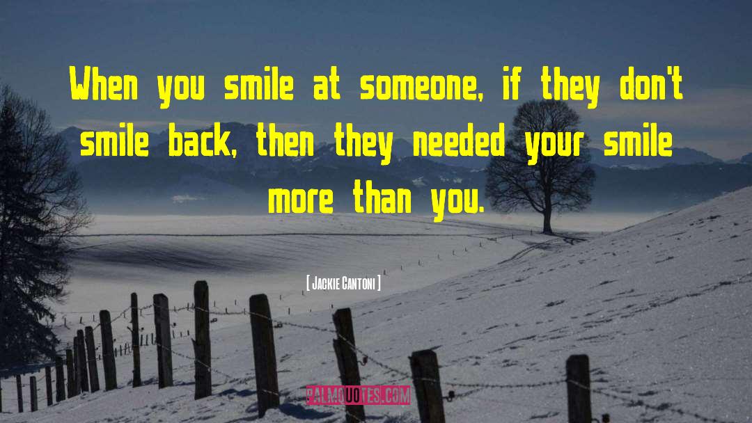 Smile More quotes by Jackie Cantoni