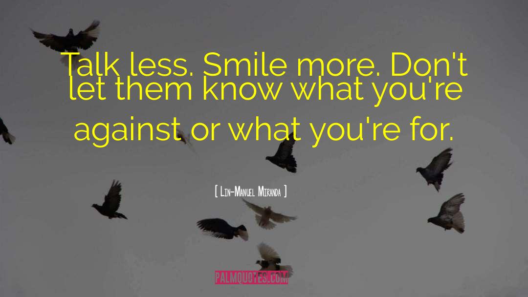 Smile More quotes by Lin-Manuel Miranda
