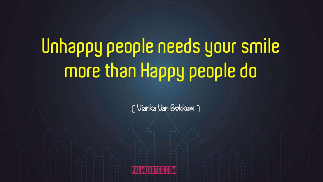 Smile More quotes by Vianka Van Bokkem